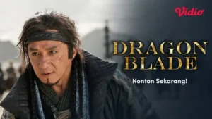 Sinopsis Film Dragon Blade: Nonton Legenda Penjaga Jalur Sutra di Vidio